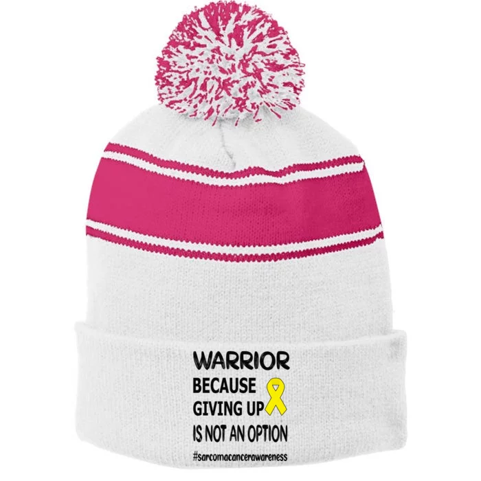 Sarcoma Warrior Sarcoma Cancer Survivor Gift Stripe Pom Pom Beanie