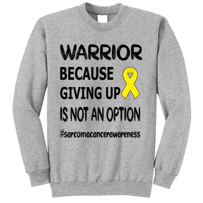 Sarcoma Warrior Sarcoma Cancer Survivor Gift Sweatshirt