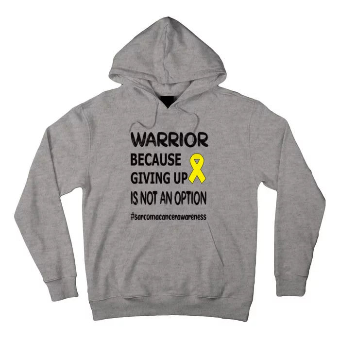 Sarcoma Warrior Sarcoma Cancer Survivor Gift Tall Hoodie