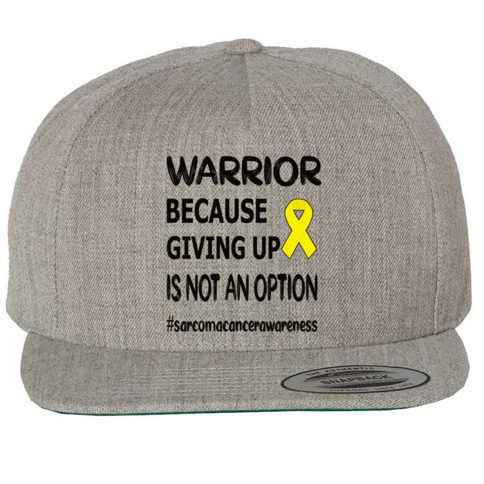 Sarcoma Warrior Sarcoma Cancer Survivor Gift Wool Snapback Cap