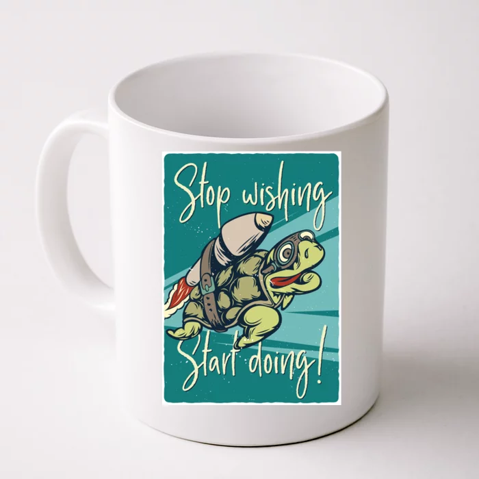 Stop Wishing Start Doing Front & Back Coffee Mug