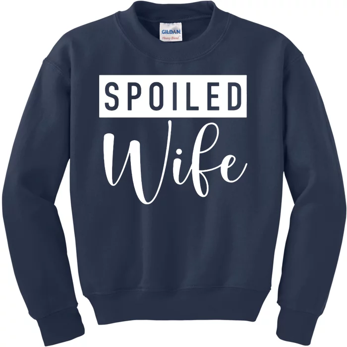 Spoiled Wife Kids Sweatshirt