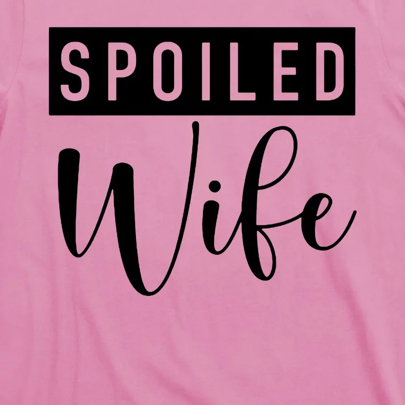 Spoiled Wife T-Shirt