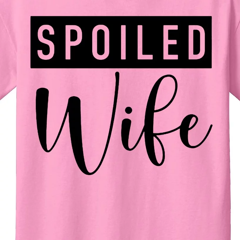 Spoiled Wife Kids T-Shirt