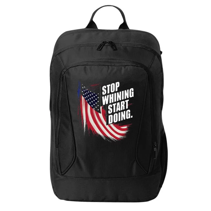 Stop Whining Start Doing Funny Motivational Workout City Backpack