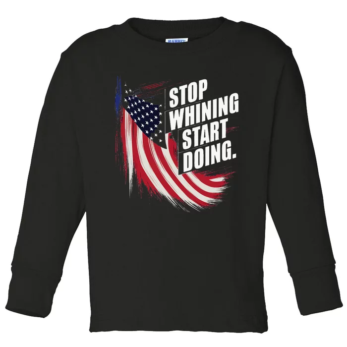 Stop Whining Start Doing Funny Motivational Workout Toddler Long Sleeve Shirt