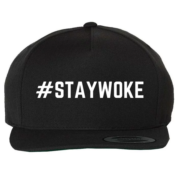 Stay Woke #Staywoke Wool Snapback Cap