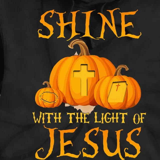 Shine With The Light Of Jesus Christian Halloween Pumpkin Tie Dye Hoodie