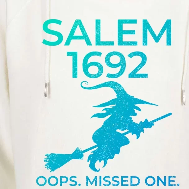 Salem Witch Trials 1692 Oops You Missed One Halloween Gift Womens Funnel Neck Pullover Hood