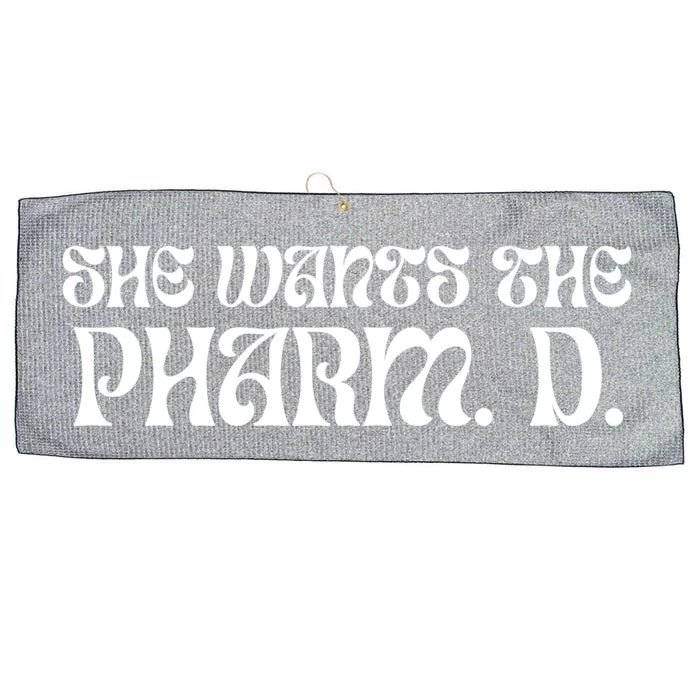 She Wants The Pharm D Funny Pharmacy School Graduate Gift Large Microfiber Waffle Golf Towel