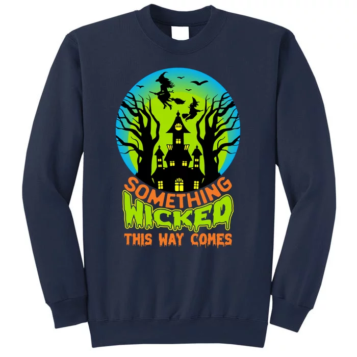 Something Wicked This Way Comes Halloween Night Sweatshirt