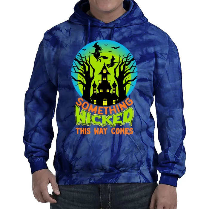 Something Wicked This Way Comes Halloween Night Tie Dye Hoodie