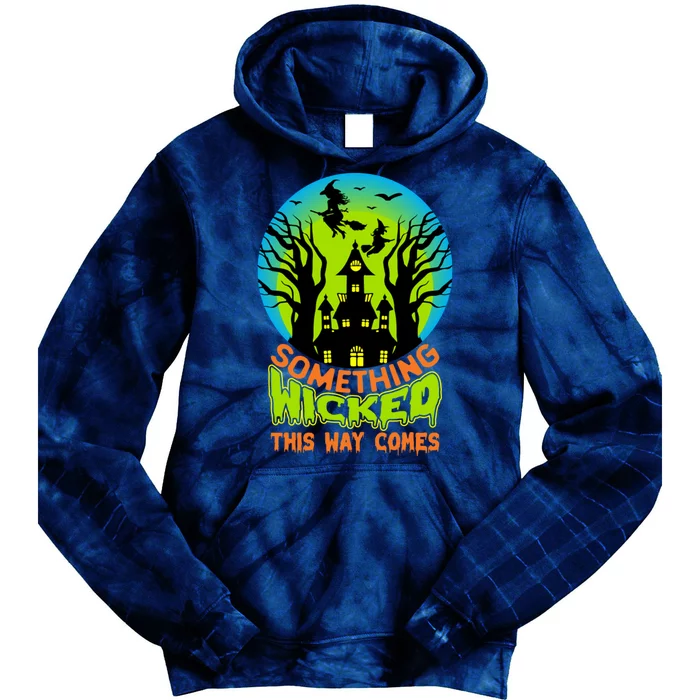 Something Wicked This Way Comes Halloween Night Tie Dye Hoodie