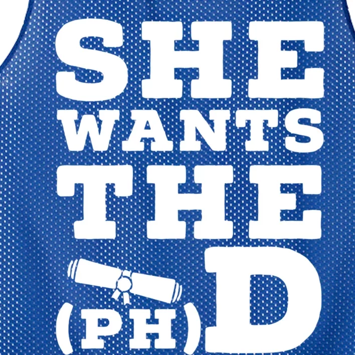 She Wants The Phd Funny Graduation Doctorate Phd Graduate Gift Mesh Reversible Basketball Jersey Tank