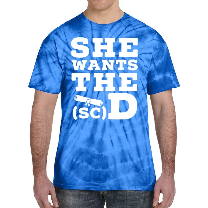 She Wants The Sc D Fun Graduation Doctor Of Science Graduate Gift Tie-Dye T-Shirt