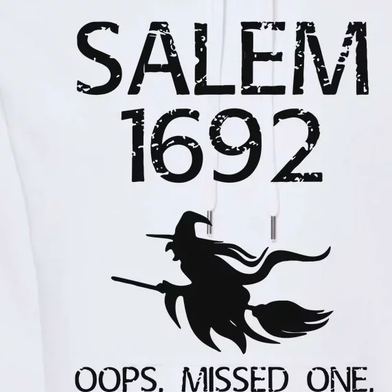 Salem Witch Trials 1692 You Missed One Witch Halloween Premium Hoodie