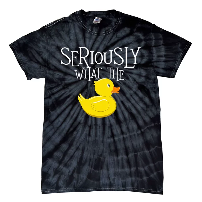 Seriously What The Duck Duck Lover Pun Tie-Dye T-Shirt