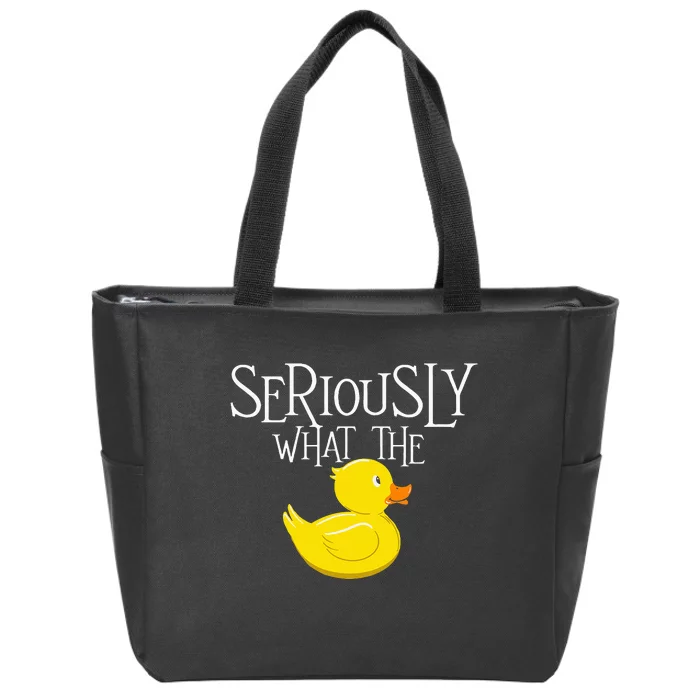 Seriously What The Duck Duck Lover Pun Zip Tote Bag