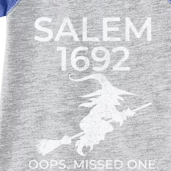 Salem Witch Trials 1692 Oops You Missed One Halloween Infant Baby Jersey Bodysuit