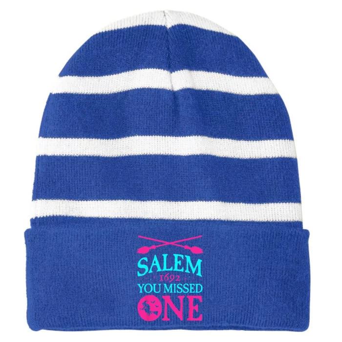 Salem Witch Trials 1692 You Missed One Witch Halloween Striped Beanie with Solid Band