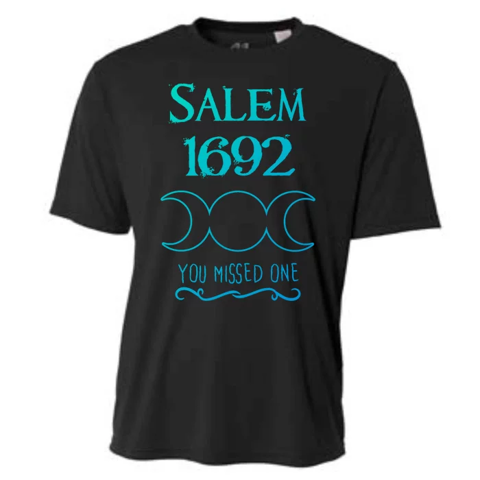 Salem Witch Trials 1692 You Missed One Funny Gift For Witchs Cool Gift Cooling Performance Crew T-Shirt