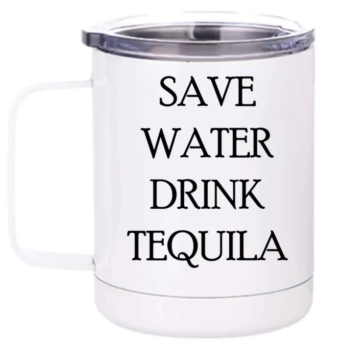 Save Water Tequila Great Gift Funny Beer Lovers Gift Front & Back 12oz Stainless Steel Tumbler Cup