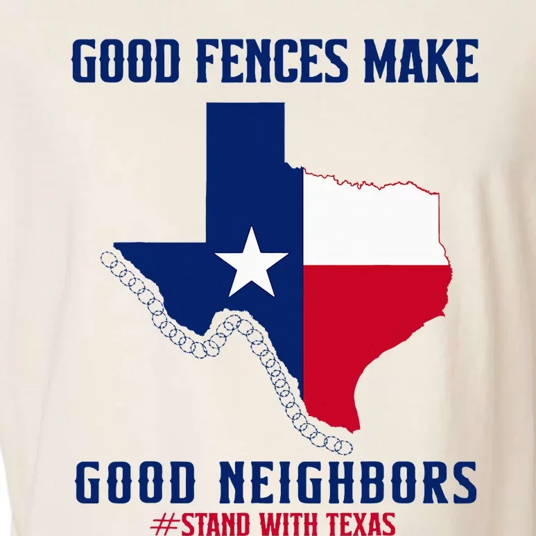 Stand With Texas Good Fences Make Good Neighbors Garment-Dyed Women's Muscle Tee