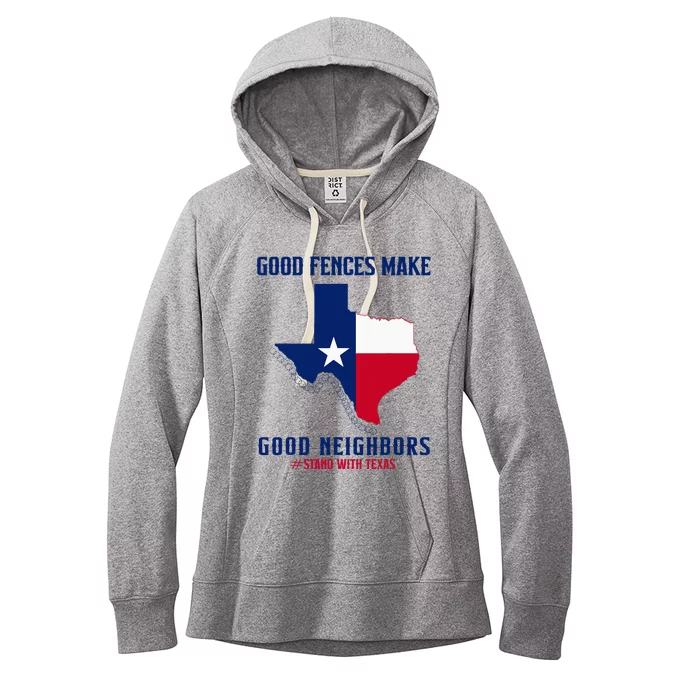 Stand With Texas Good Fences Make Good Neighbors Women's Fleece Hoodie