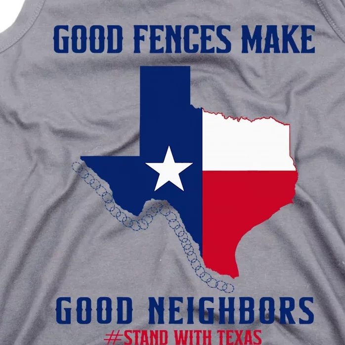 Stand With Texas Good Fences Make Good Neighbors Tank Top