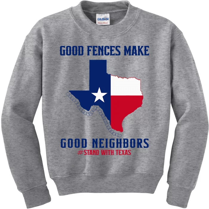 Stand With Texas Good Fences Make Good Neighbors Kids Sweatshirt