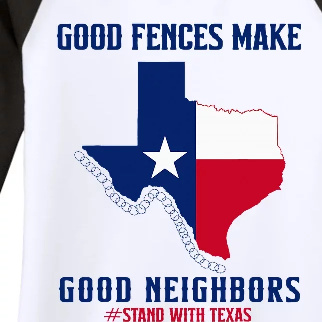 Stand With Texas Good Fences Make Good Neighbors Women's Tri-Blend 3/4-Sleeve Raglan Shirt