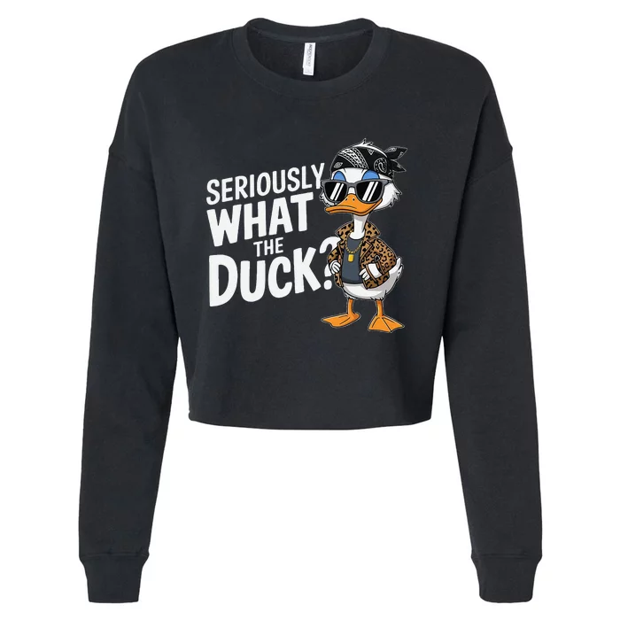 Seriously What The Duck Funny Cartoon Duck Humor Cropped Pullover Crew