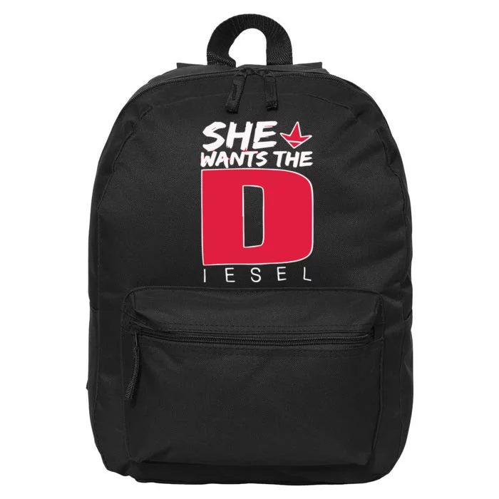 She Wants The Diesel 16 in Basic Backpack