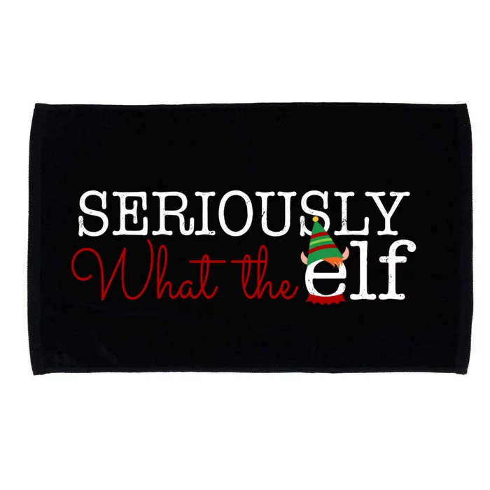 Seriously What The Elf Christmas Pajama Cute Gift Microfiber Hand Towel