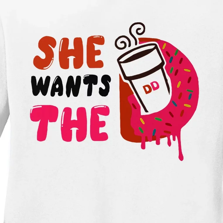 She Wants The Dd Ladies Long Sleeve Shirt