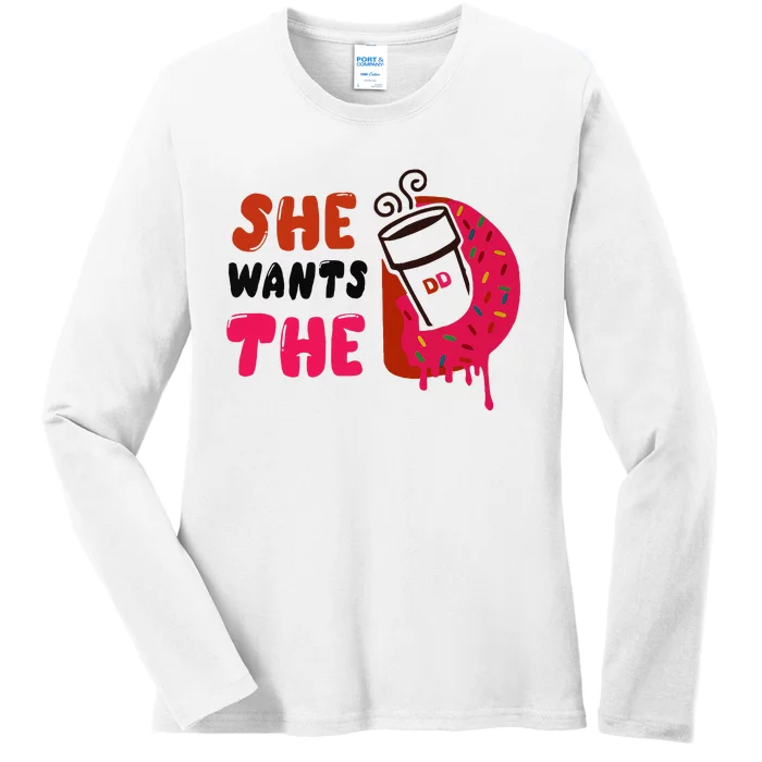 She Wants The Dd Ladies Long Sleeve Shirt