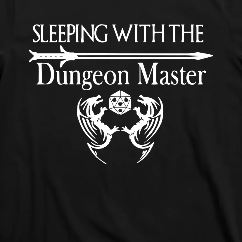 Sleeping With The Dungeon Master Game T-Shirt