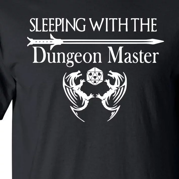 Sleeping With The Dungeon Master Game Tall T-Shirt