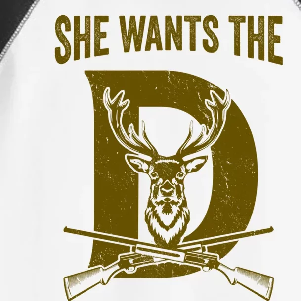 She Wants The D Hunting Deer Gift Toddler Fine Jersey T-Shirt