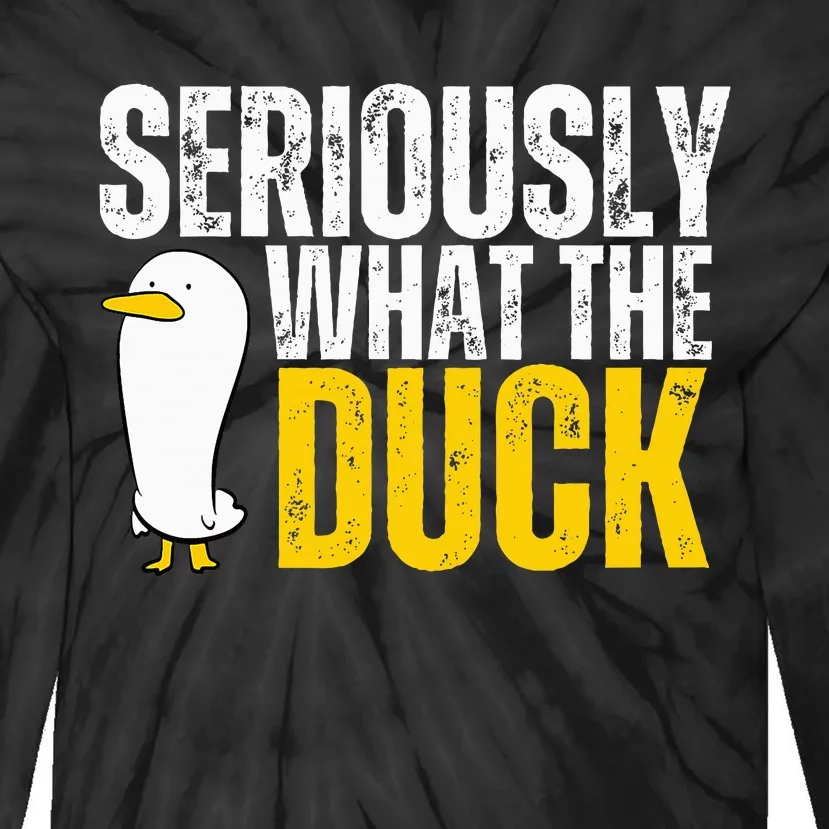 Seriously What The Duck Lover Tie-Dye Long Sleeve Shirt