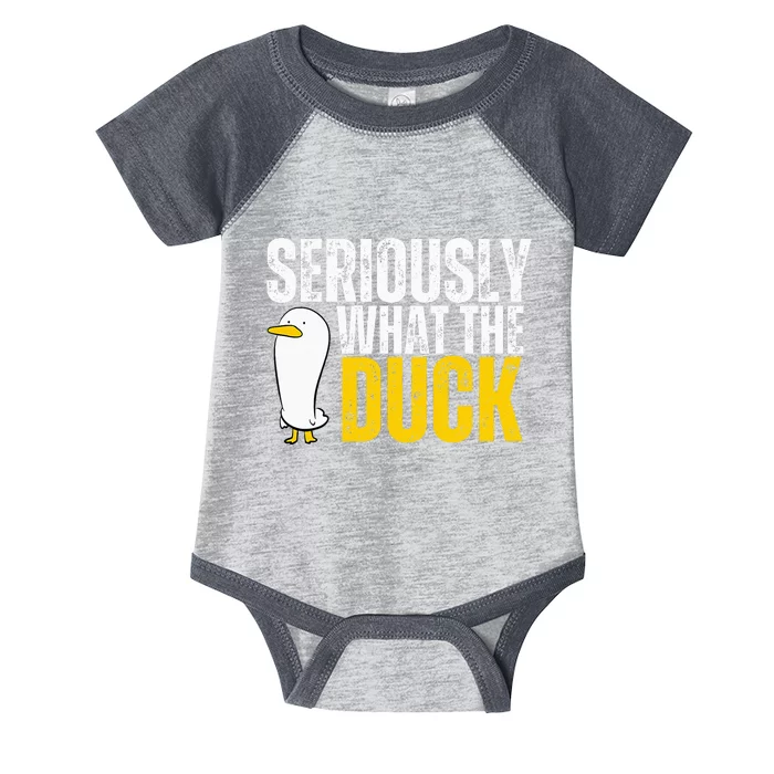 Seriously What The Duck Lover Infant Baby Jersey Bodysuit