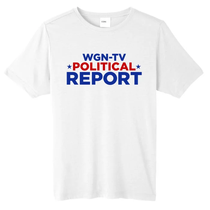 Stream Wgn Tv Political Report ChromaSoft Performance T-Shirt