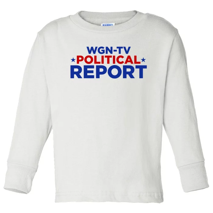 Stream Wgn Tv Political Report Toddler Long Sleeve Shirt