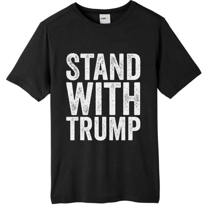 Stand With Trump Protect Trump 2024 Bold Design ChromaSoft Performance T-Shirt