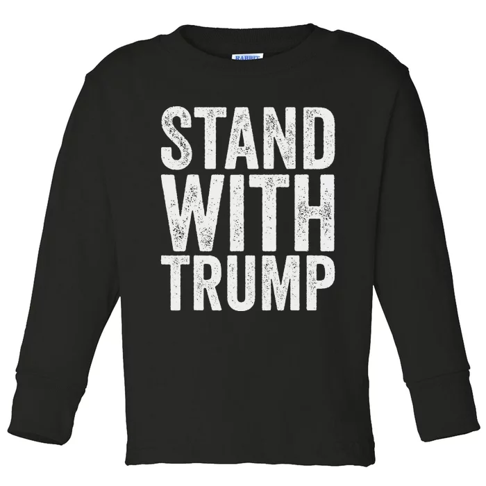 Stand With Trump Protect Trump 2024 Bold Design Toddler Long Sleeve Shirt