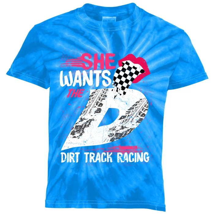 She Wants The D Dirt Track Racing Auto Racing Motocross Gift Kids Tie-Dye T-Shirt