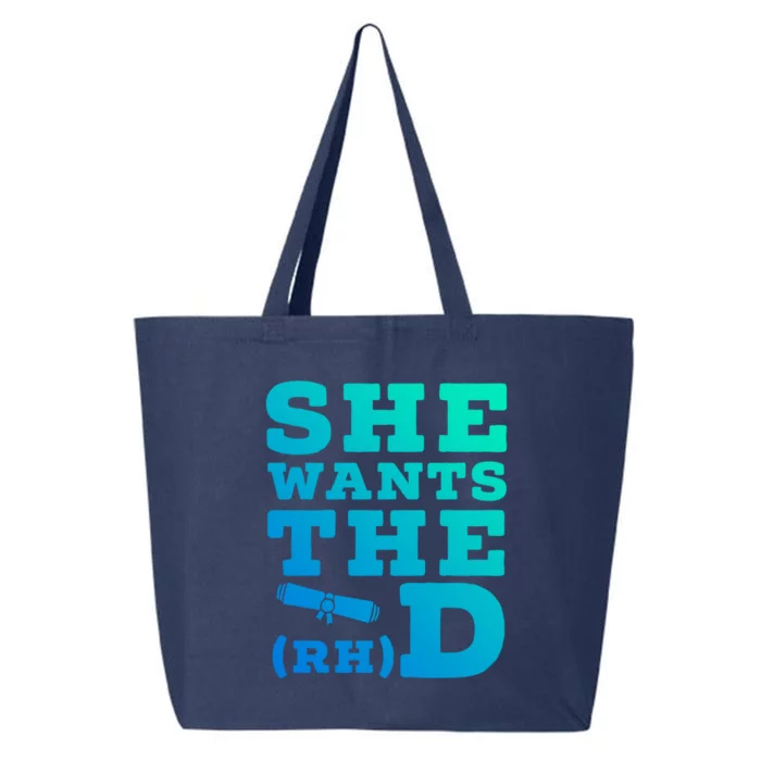 She Wants The D Doctor Of Rehabilitation Degree Graduate Gift 25L Jumbo Tote