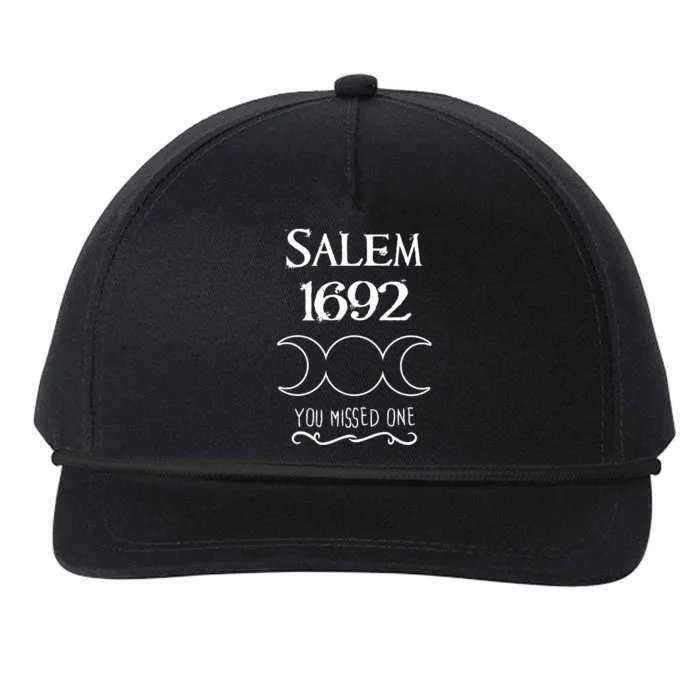 Salem Witch Trials 1692 You Missed One Funny Gift For Witchs Great Gift Snapback Five-Panel Rope Hat