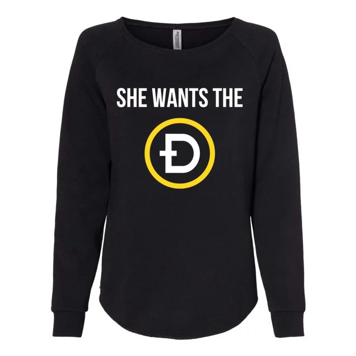 She Wants The D Dogecoin Funny Crypto Meme Cool Gift Womens California Wash Sweatshirt