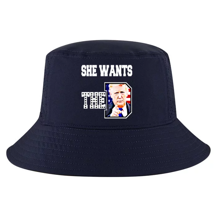 She Wants The D Donald Trump 2024 Gift Cool Comfort Performance Bucket Hat